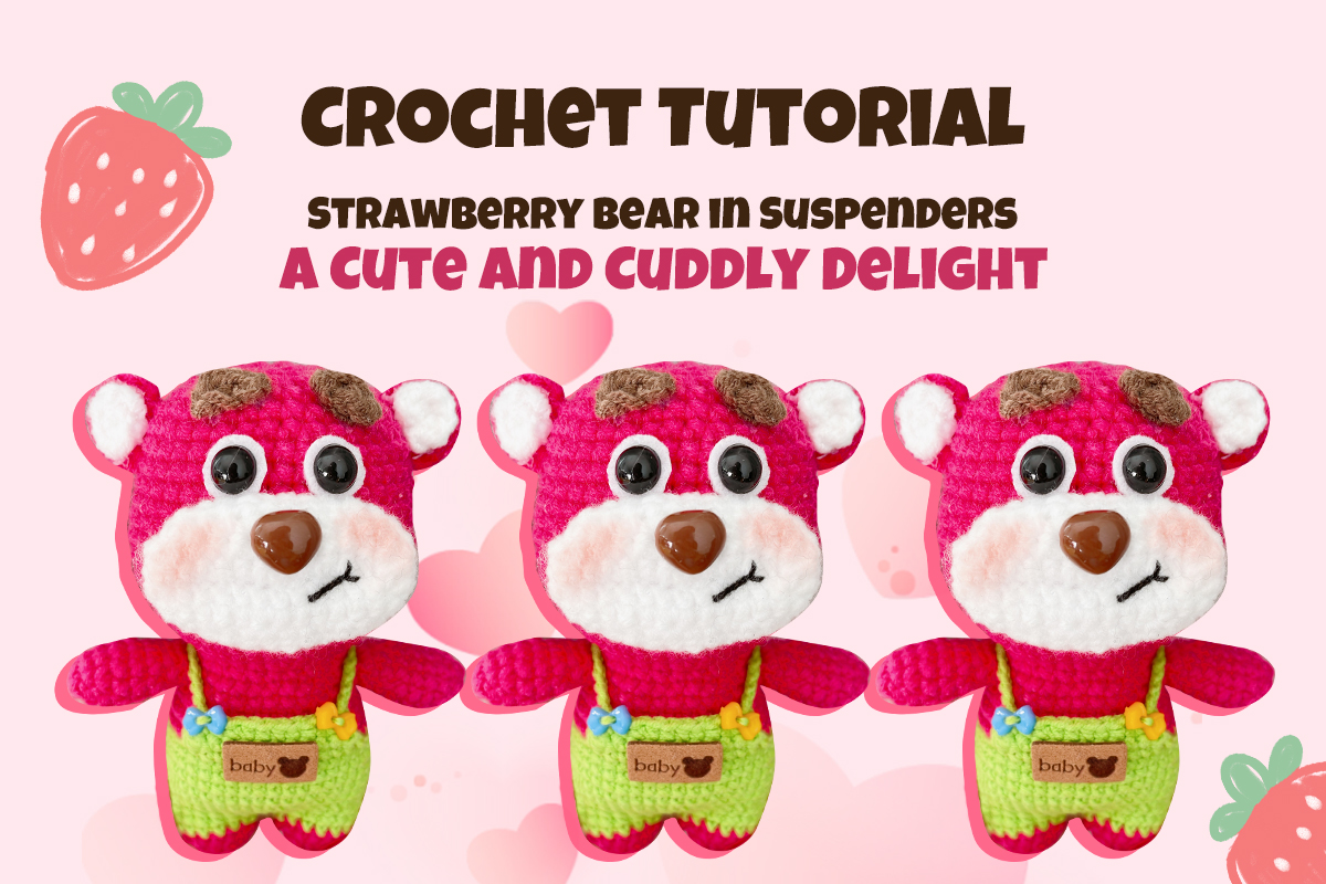 “Charming Crochet: Create an Adorable Strawberry Bear in Overalls – A Step-by-Step Guide”